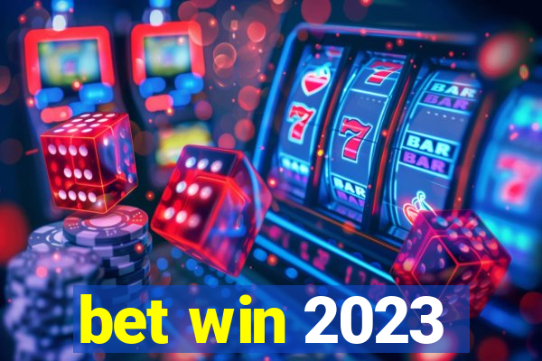 bet win 2023